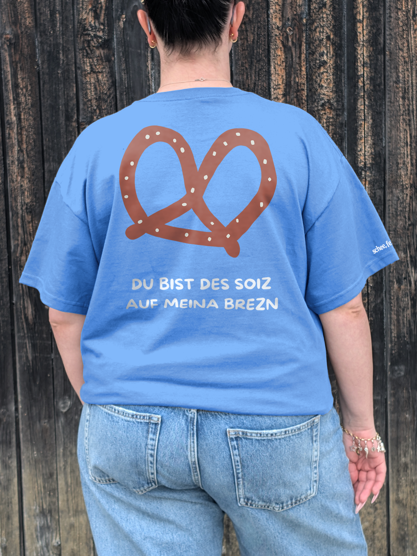 Du bist des Soiz auf meina Brezn