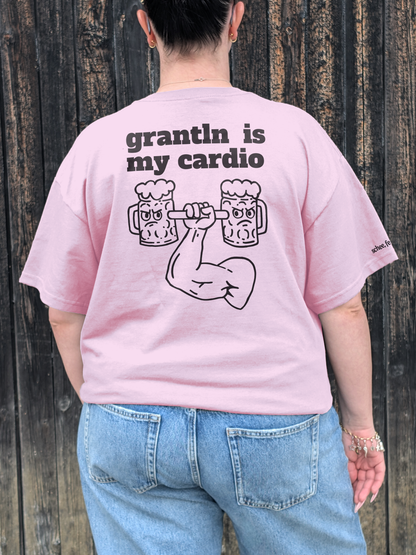 Grantln is my cardio