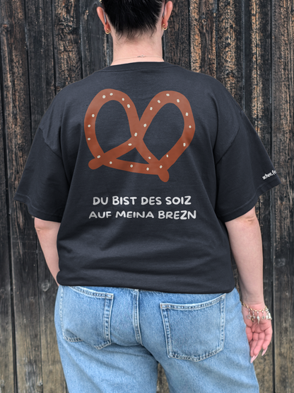 Du bist des Soiz auf meina Brezn